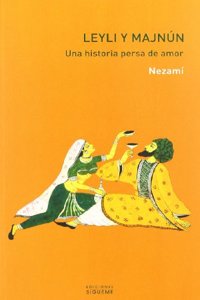 Leyli y Majnun: Una historia persa de amor