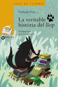 La veritable historia del llop