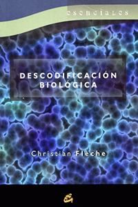 Descodificacion Biologica / Biological Decoding
