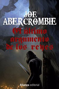 El ultimo argumento de los reyes : la primera ley: La Primera Ley: Libro III (13/20)