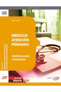 Medicos Atencion Primaria de Instituciones Sanitarias. Test Vol. I.