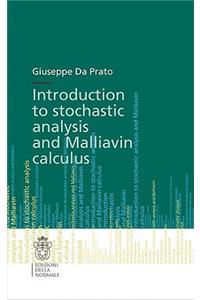 Introduction to Stochastic Analysis and Malliavin Calculus