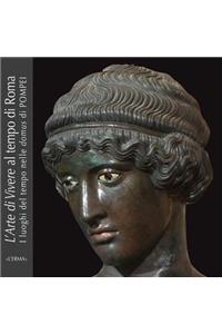 L'Arte Di Vivere Al Tempo Di Roma