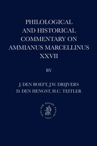 Philological and Historical Commentary on Ammianus Marcellinus XXVII