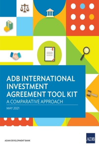 Adb International Investment Agreement Tool Kit