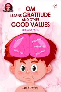 Om learns Gratitude and other Good Values [Paperback] Niriksha Patel