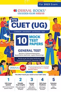 Oswaal NTA CUET (UG) 10 Mock Test Sample Question Papers General Test (Quantitative Aptitude, Logical Reasoning, General Awareness) (For 2023 Exam)