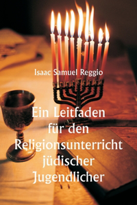 Ein Leitfaden für den Religionsunterricht jüdischer Jugendlicher