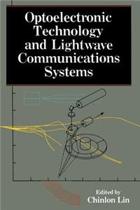 Optoelectronic Technology and LightWave Communications Systems