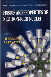 Fission And Properties Of Neutron-rich Nuclei - Proceedings Of The International Conference