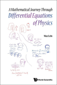 Mathematical Journey Through Differential Equations of Physics