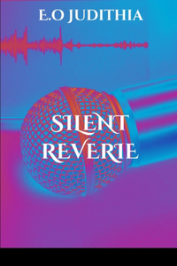 Silent Reverie