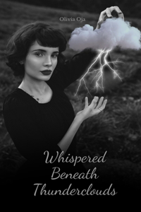 Whispered Beneath Thunderclouds