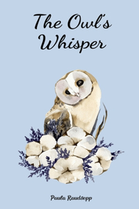 The Owl's Whisper