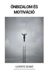 Önbizalom és Motiváció