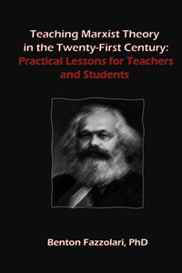 Teaching Marxist Theory in the Twenty-First Century