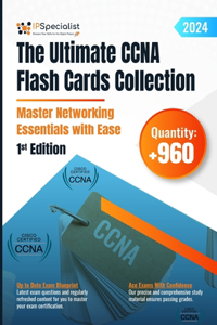 Ultimate CCNA Flash Cards Collection - Master Networking Essentials with Ease