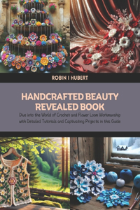 Handcrafted Beauty Revealed Book