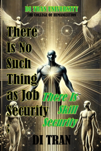 There Is No Such Thing as Job Security