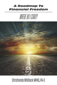 Roadmap to Financial Freedom