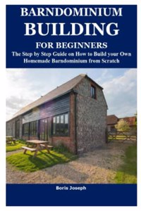 Barndominium Building for Beginners