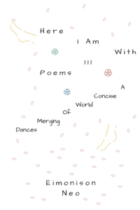 Here I Am With 111 Poems: In A Multifaceted World