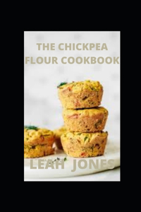 The Chickpea Flour Cookbook