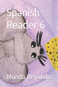 Spanish Reader 6