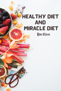 Healthy Diet And Miracle Diet