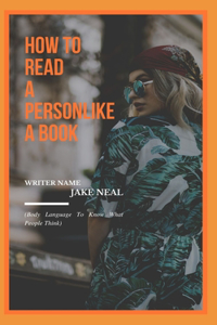 How to Read to a Person Like a Book