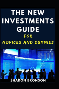 Investment Guide For Novices And Dummies