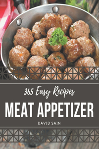 365 Easy Meat Appetizer Recipes