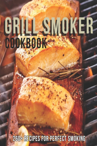 Grill Smoker Cookbook