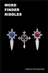 Word Finder Riddles