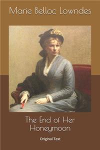 The End of Her Honeymoon