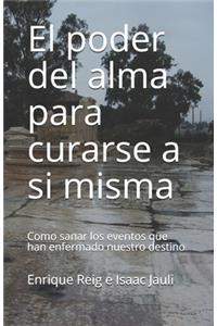 El poder del alma para curarse a si misma