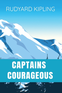 CAPTAINS COURAGEOUS Rudyard Kipling