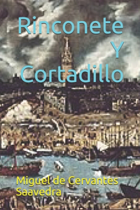 Rinconete Y Cortadillo