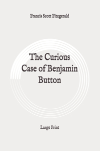 The Curious Case of Benjamin Button