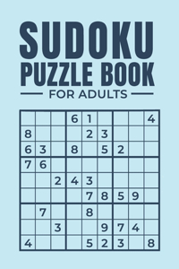 Sudoku Puzzle Book For Adults: 300 Hard, Improve Your Game With This Level Book (Sudoku Puzzle Books Champion Series)