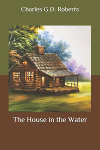 The House in the Water