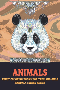 Adult Coloring Books for Teen and Girls - Animals - Mandala Stress Relief