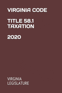Virginia Code Title 58.1 Taxation 2020