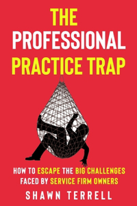 The Professional Practice Trap