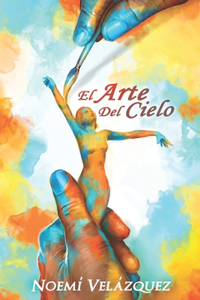 El Arte Del Cielo