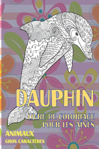 Livre de coloriage pour les aînés - Gros caractères - Animaux - Dauphin