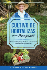 Cultivo de hortalizas para principiantes