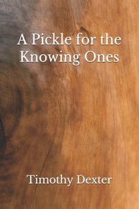 A Pickle for the Knowing Ones