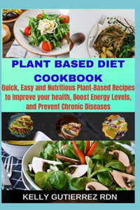 Plant Based Diet Cookbook