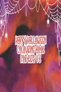 Happy Halloween coloring book for Kids 4-8